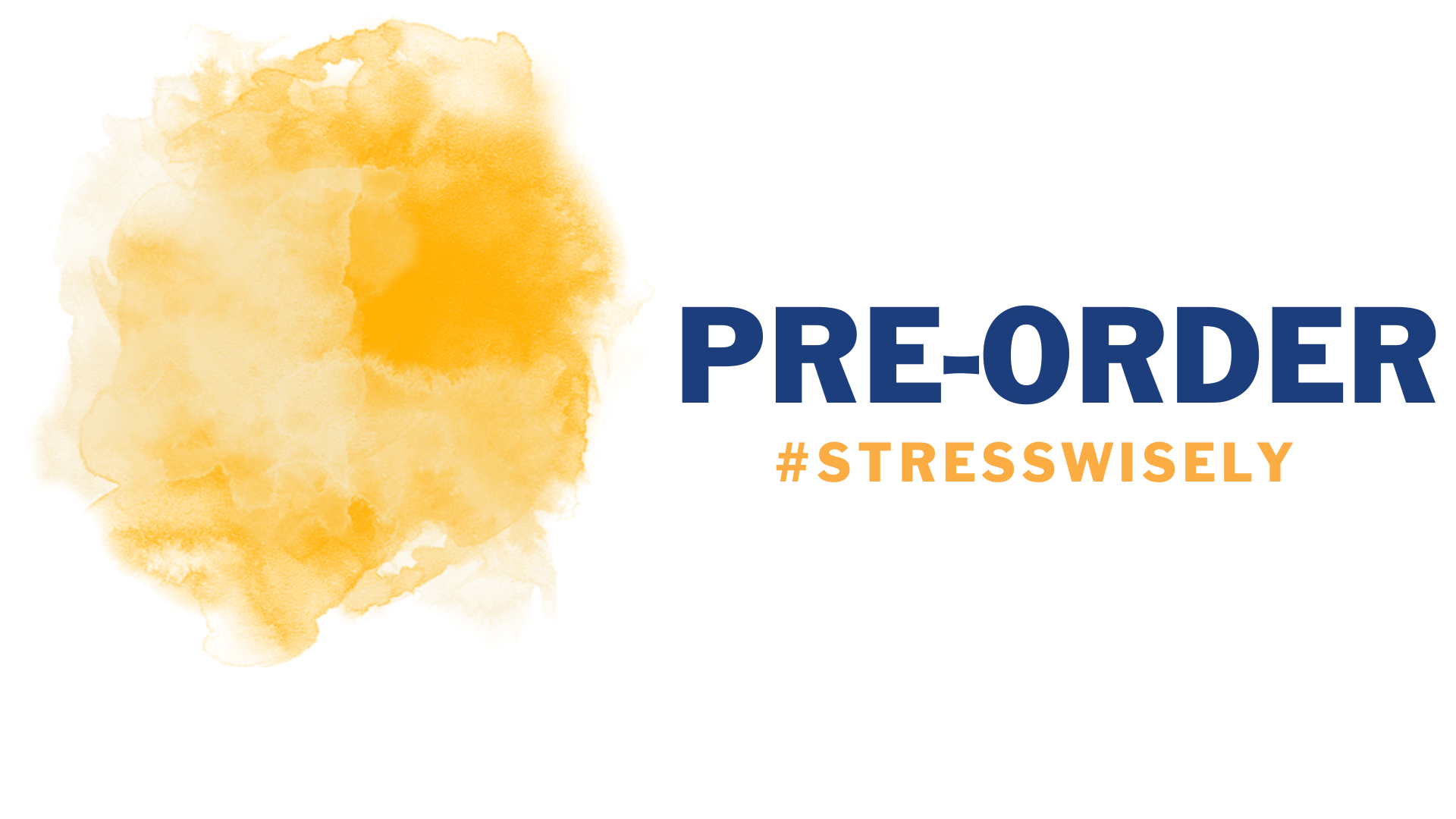 Pre-Order Stress Wisely by Dr. Robyne Hanley-Dafoe