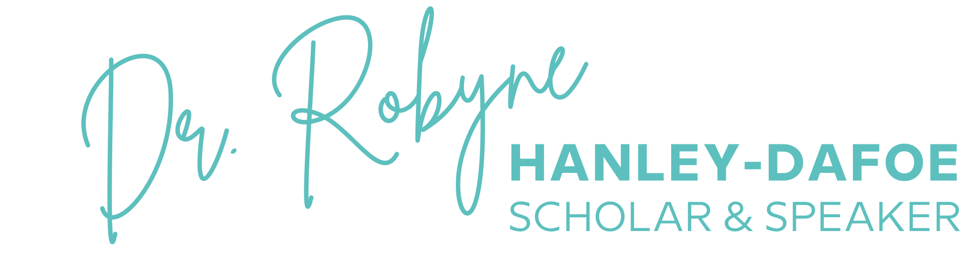 Dr. Robyne Hanley-Dafoe